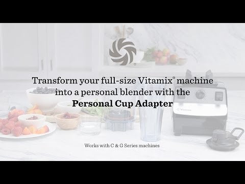 Vitamix Personal Cup Adapter Video